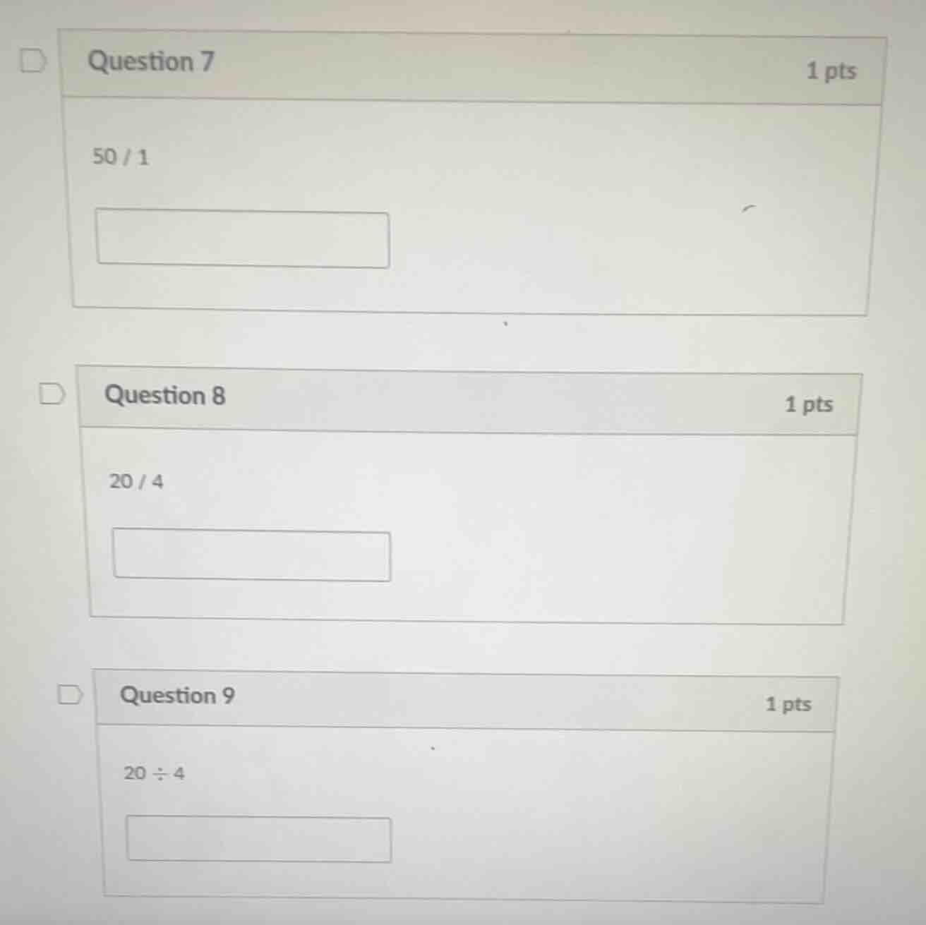 question 7 1 pts 50 / 1 question 8 1 pts 20 / 4 question 9 1 pts 20 ÷ 4