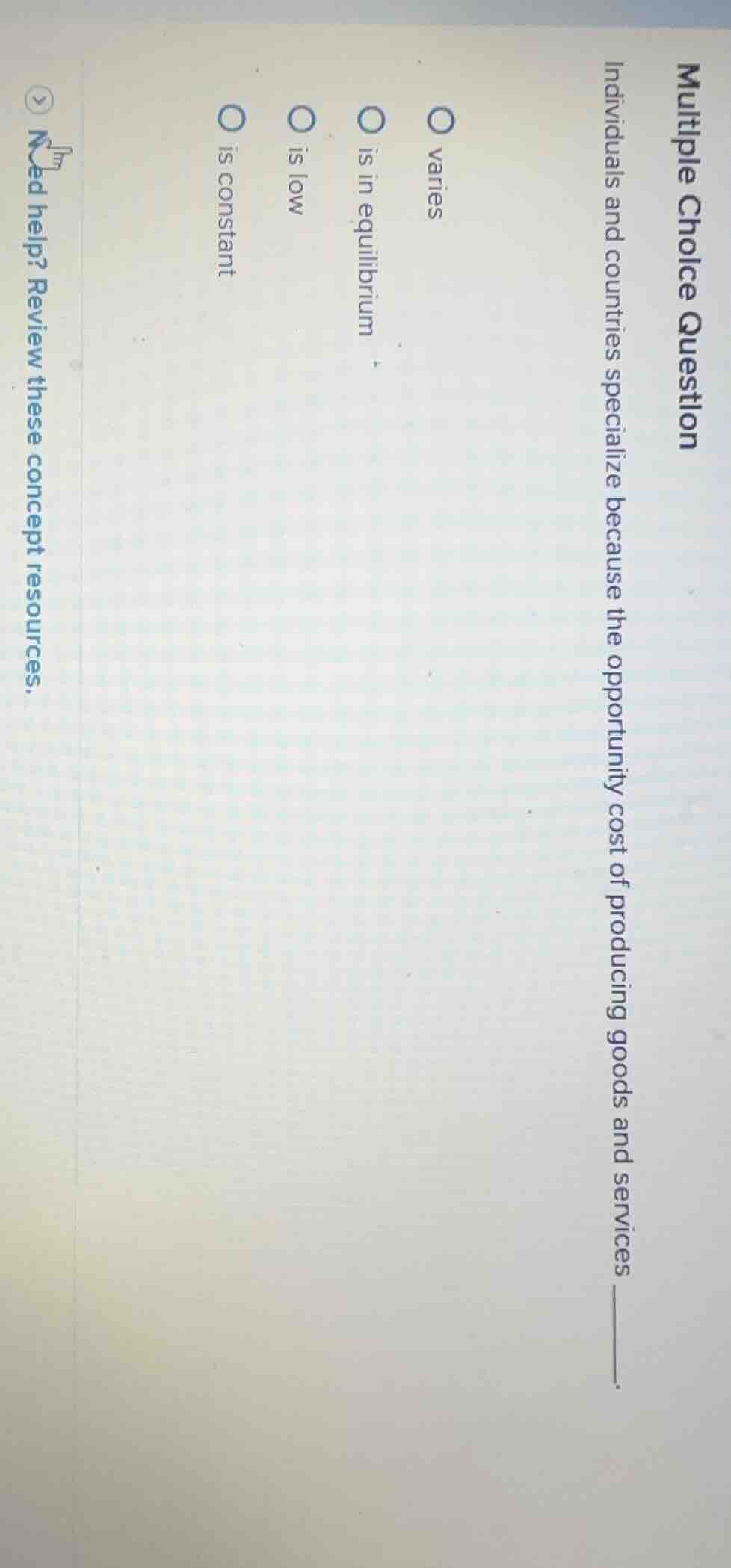 multiple choice question individuals and countries specialize because t…