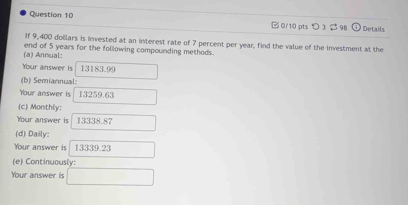 question 10 if 9,400 dollars is invested at an interest rate of 7 perce…