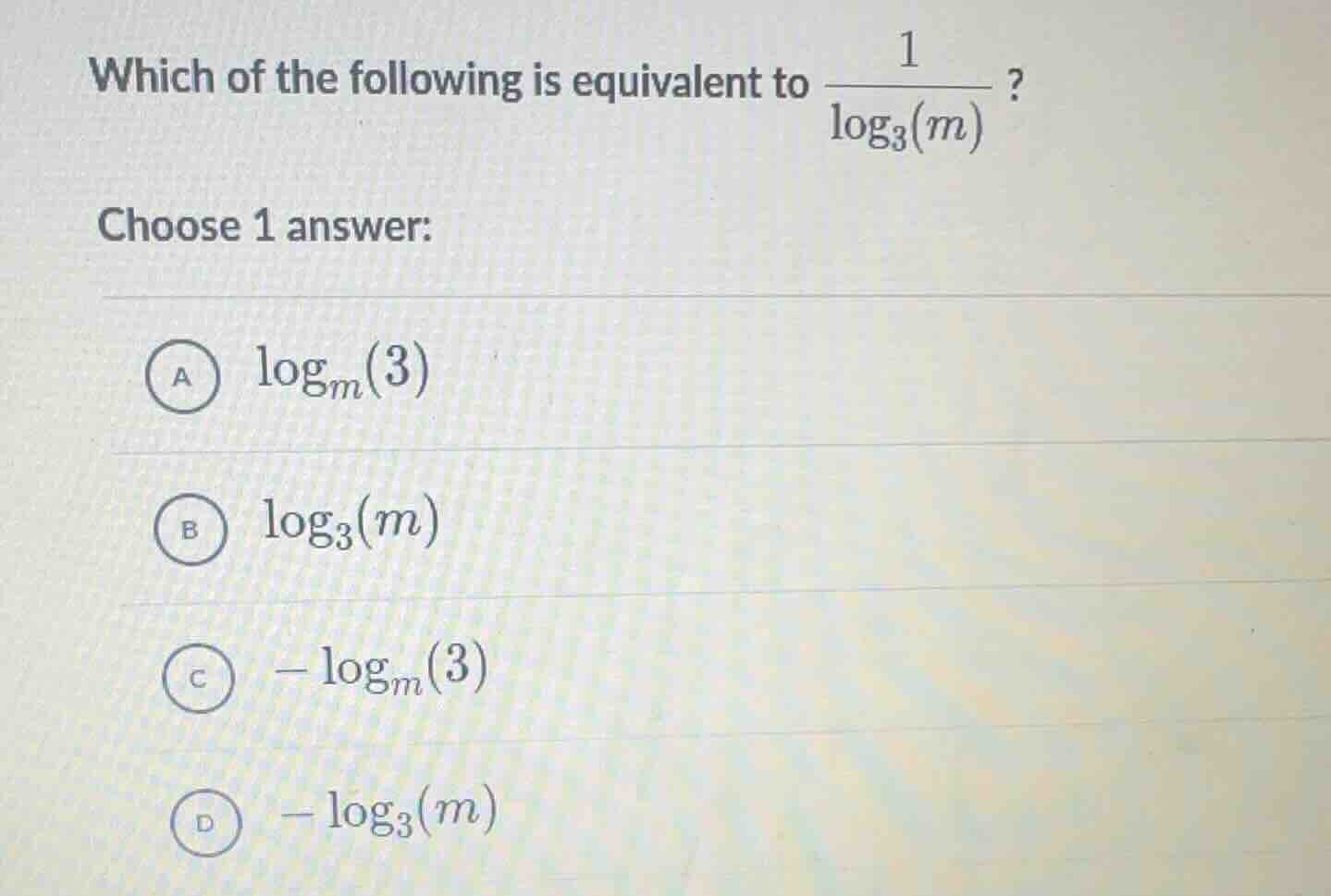 which of the following is equivalent to \\(\\frac{1}{\\log_{3}(m)}\\)? …