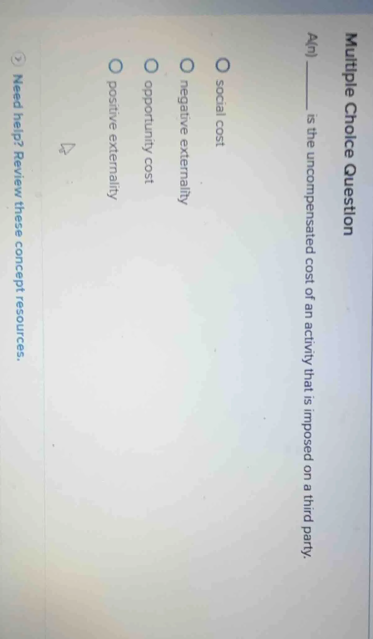 multiple choice question a(n) ______ is the uncompensated cost of an ac…