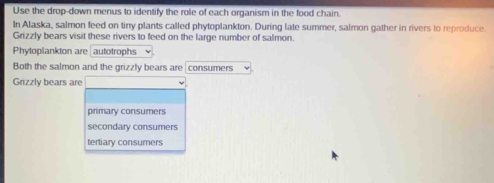 use the drop - down menus to identify the role of each organism in the …