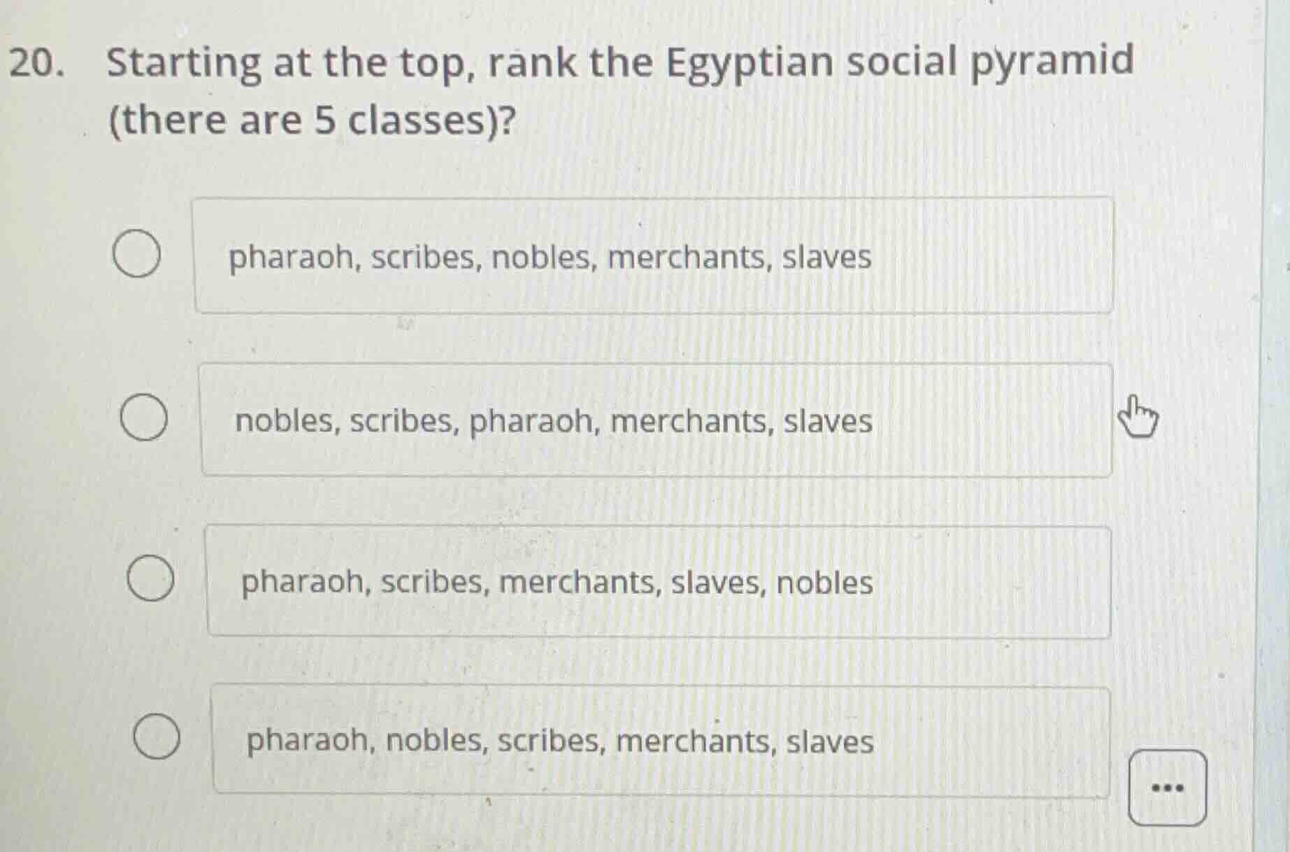 20. starting at the top, rank the egyptian social pyramid (there are 5 …