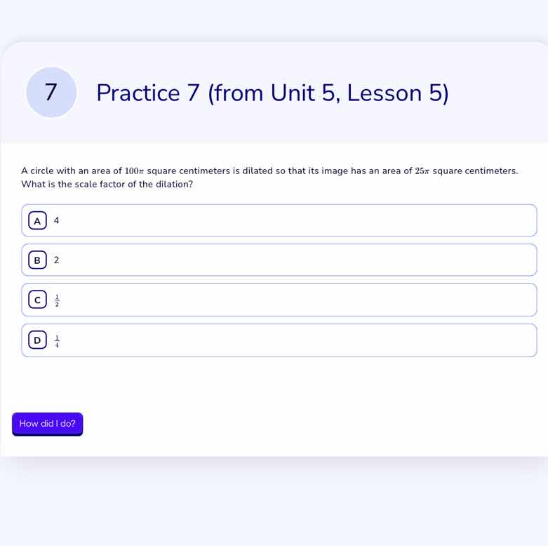 practice 7 (from unit 5, lesson 5) a circle with an area of 100π square…