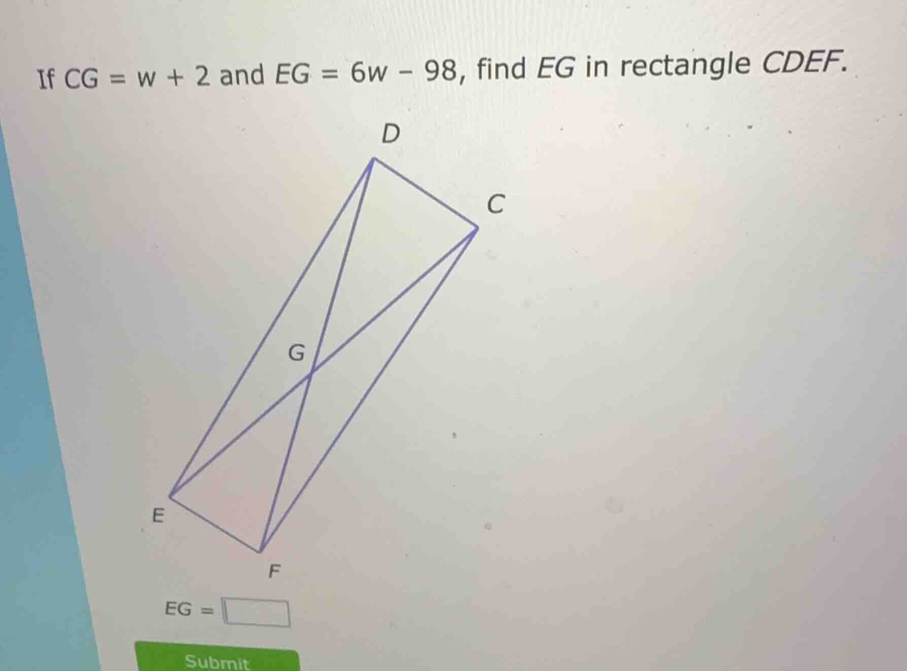 if cg = w + 2 and eg = 6w - 98, find eg in rectangle cdef.