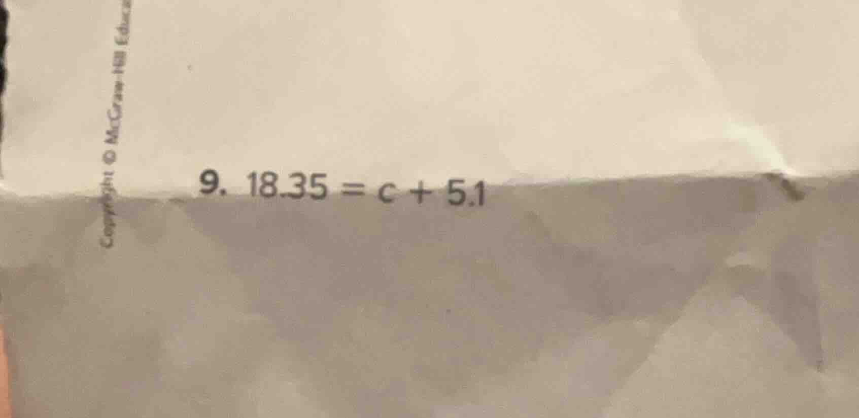 9. 18.35 = c + 5.1