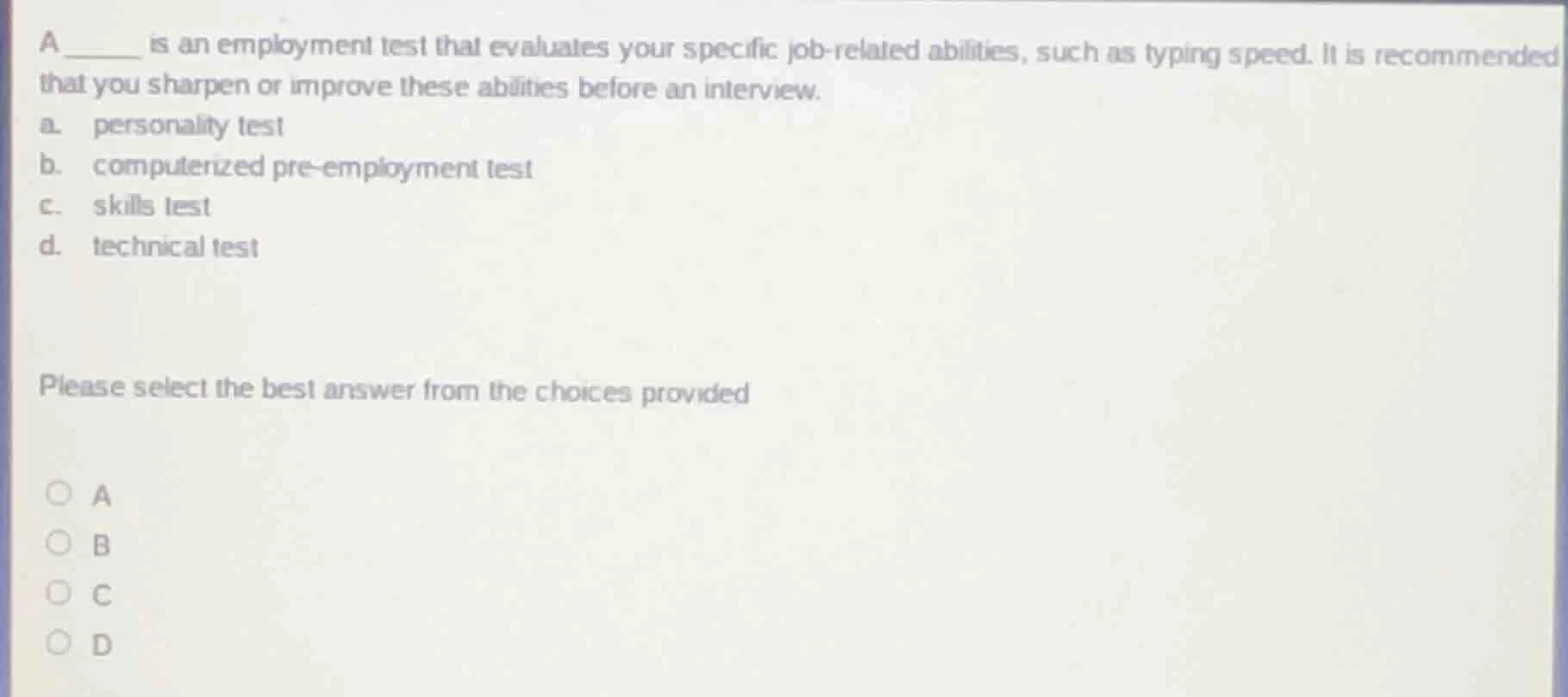 a ______ is an employment test that evaluates your specific job - relat…