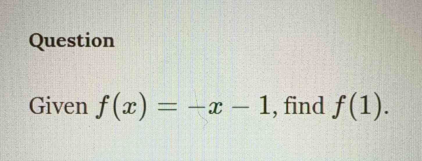 question given $f(x) = -x - 1$, find $f(1)$.