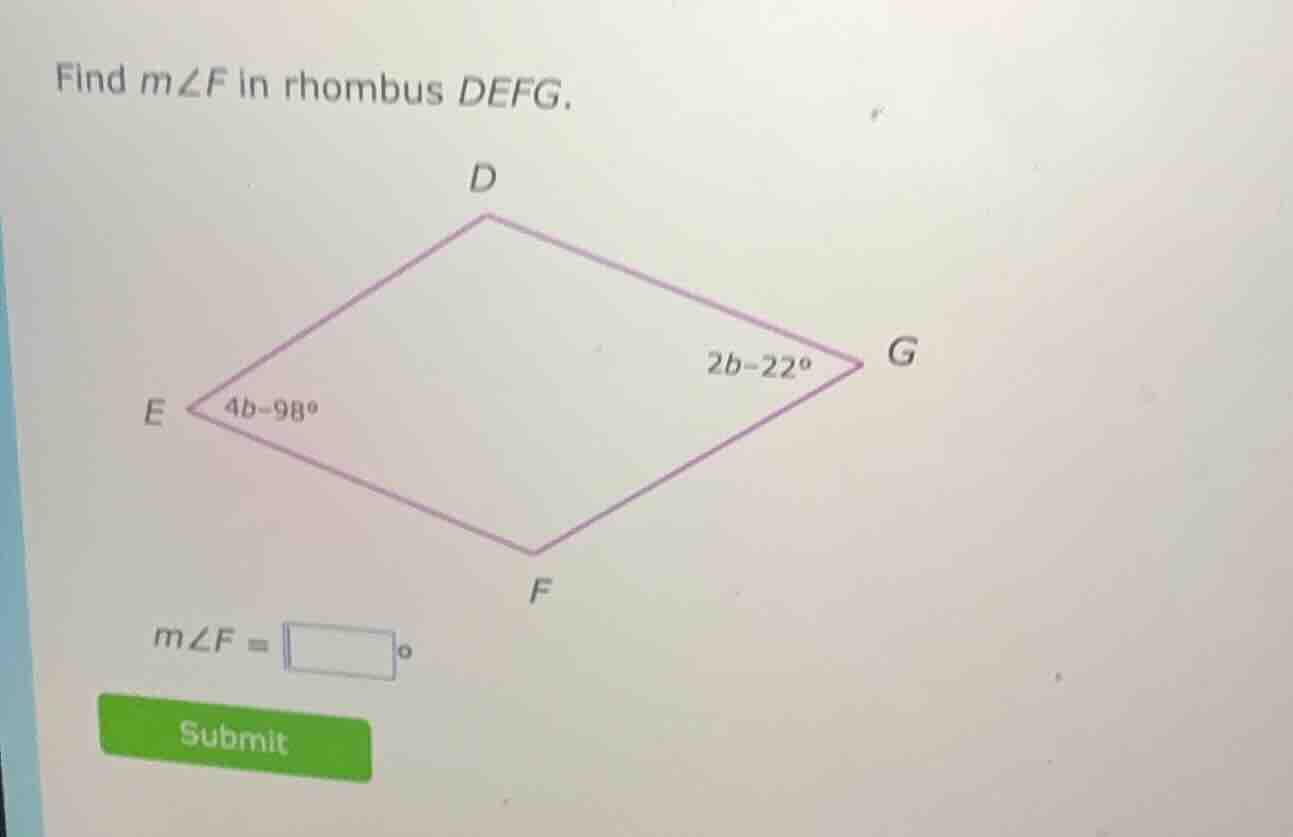 find m∠f in rhombus defg. m∠f = \\boxed{}° submit