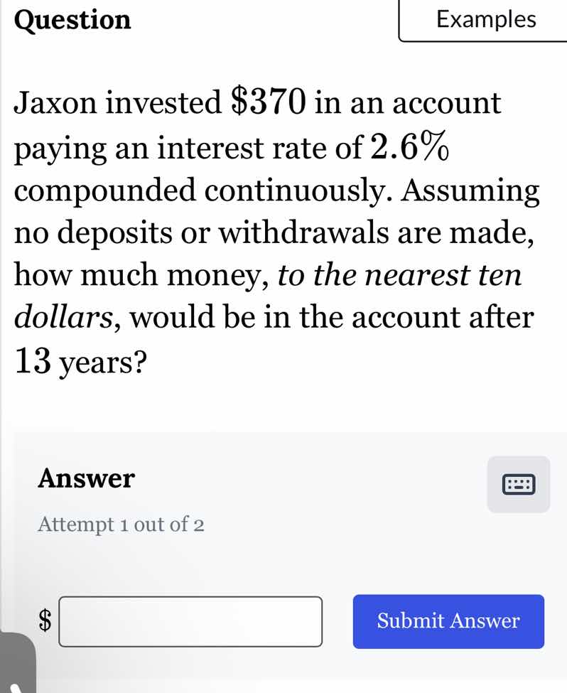 question jaxon invested $370 in an account paying an interest rate of 2…