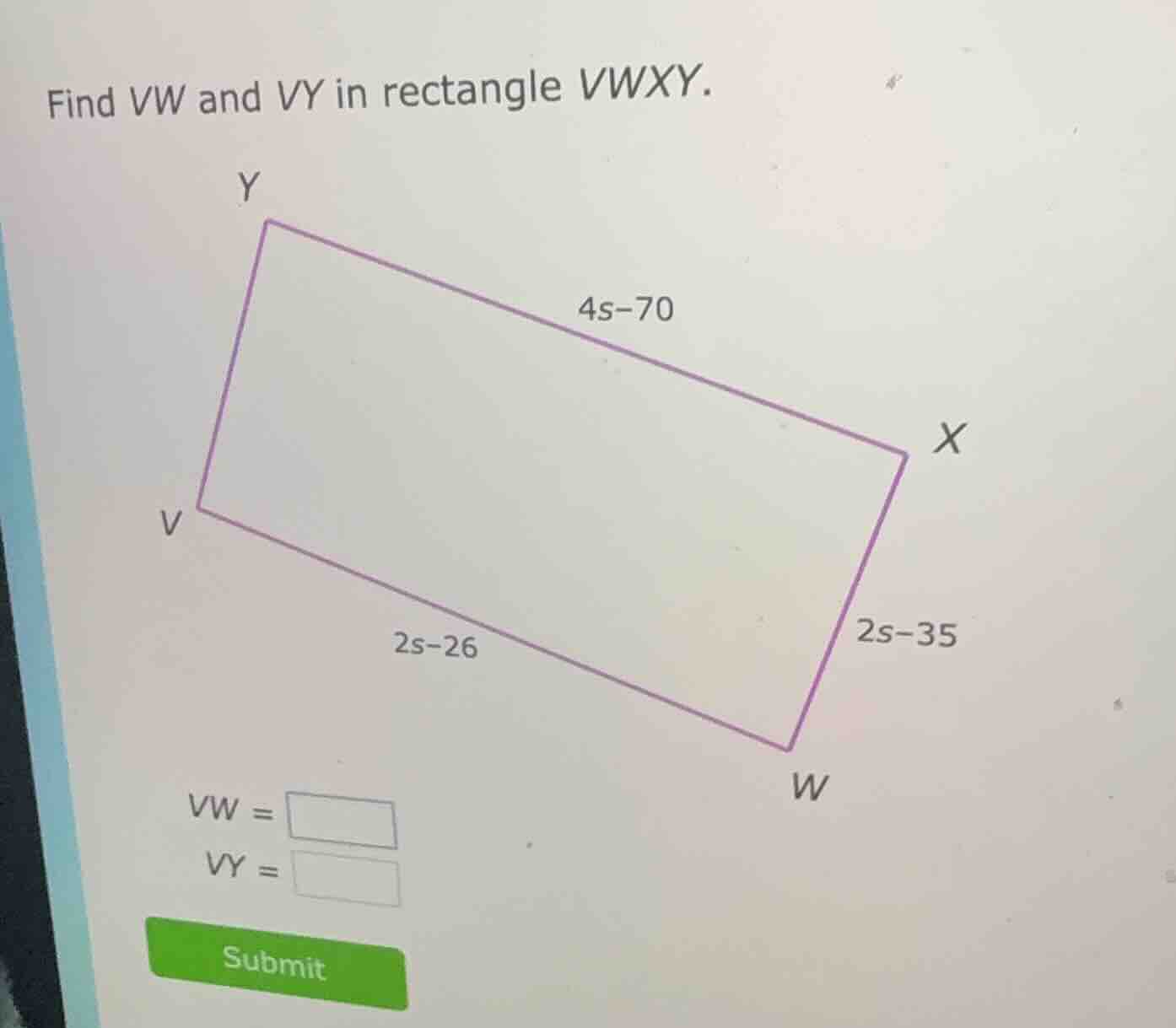 find vw and vy in rectangle vwxy. vw = vy =