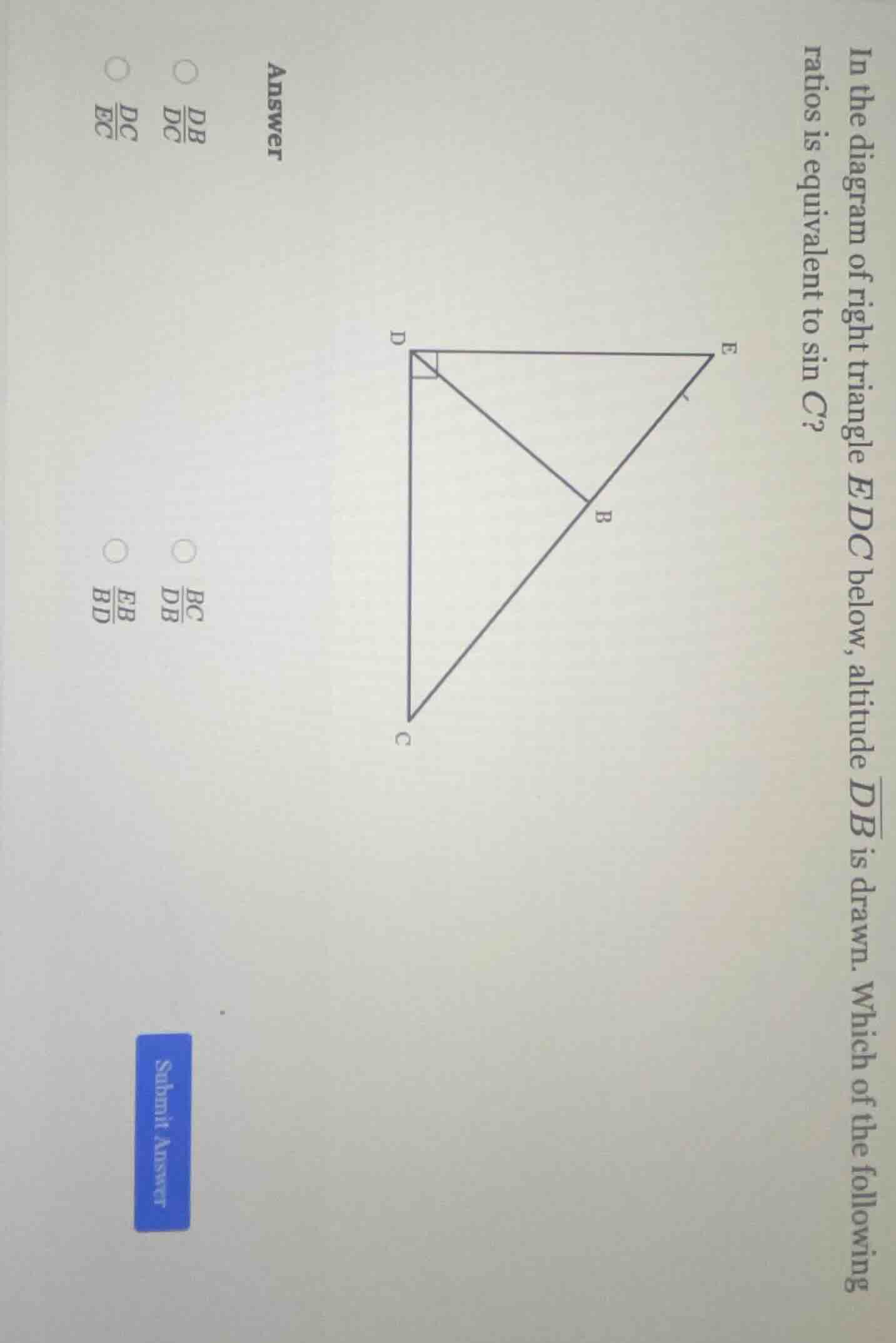 in the diagram of right triangle edc below, altitude \\(\\overline{db}\…