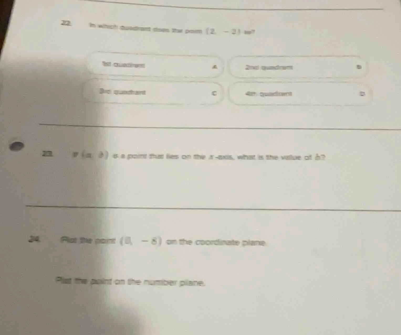 22. in which quadrant does the point (2, -2) lie? 1st quadrant a 2nd qu…