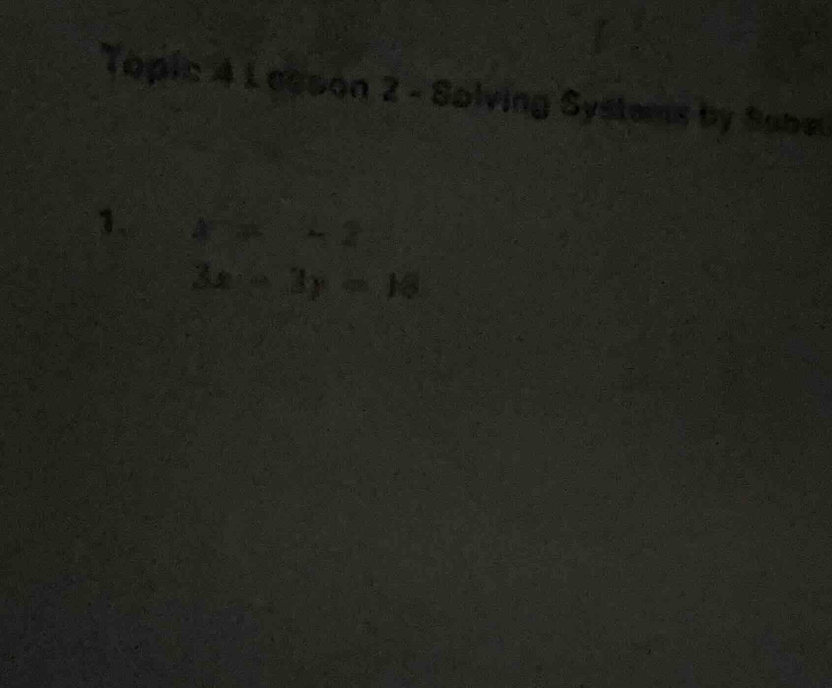 topic 4 lesson 2 - solving systems by subst 1. $y = -2$ $5x - 3y = 16$