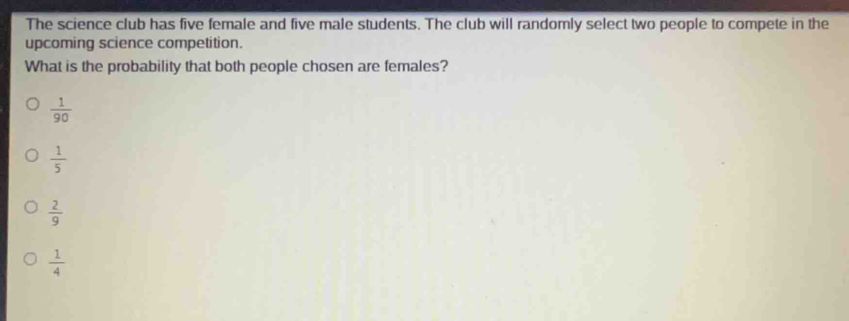 the science club has five female and five male students. the club will …