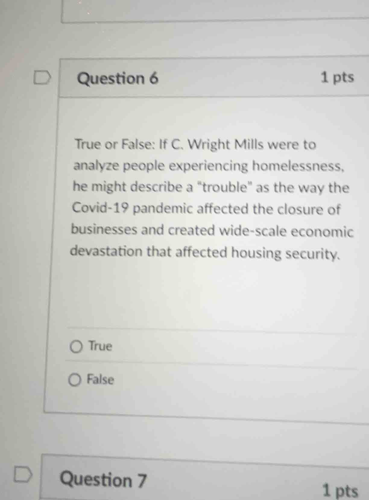 question 6 1 pts true or false: if c. wright mills were to analyze peop…