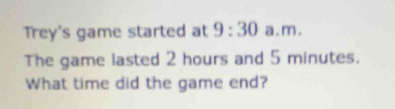 treys game started at 9:30 a.m. the game lasted 2 hours and 5 minutes. …