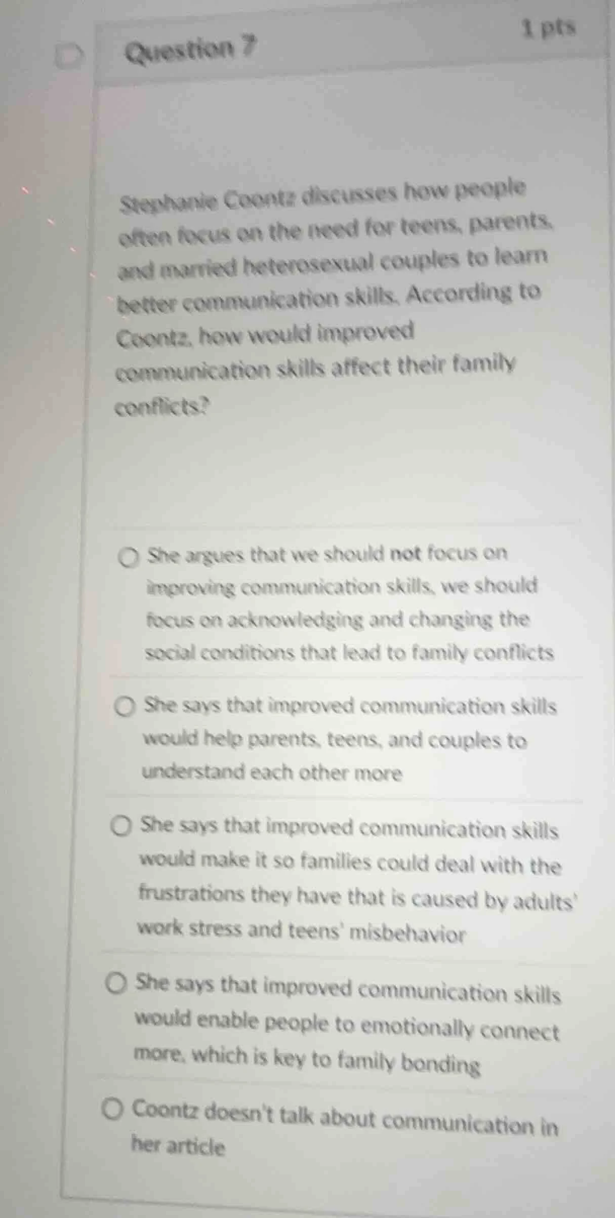 question 7 stephanie coontz discusses how people often focus on the nee…