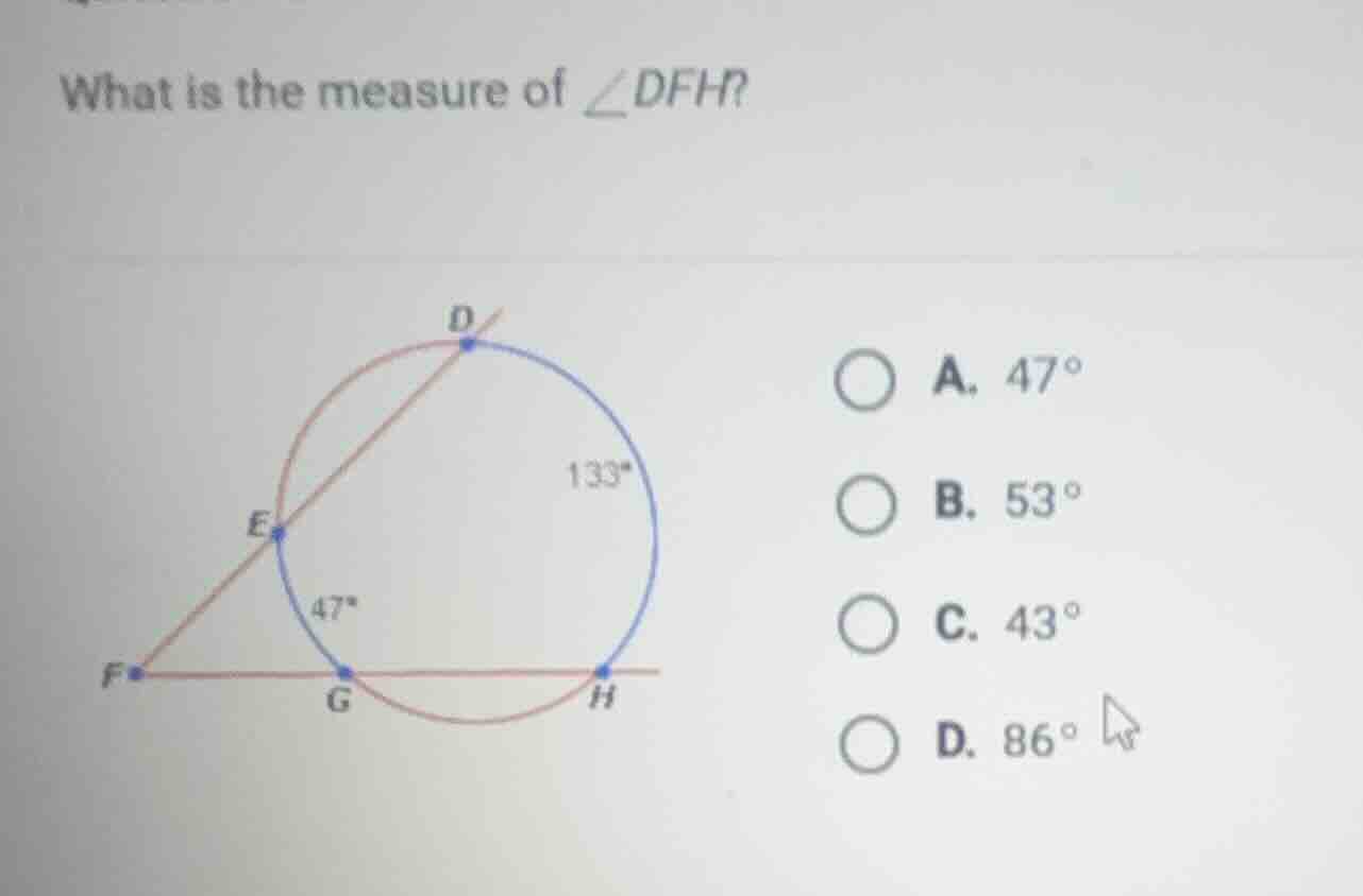 what is the measure of $\\angle dfh?$ a. $47^\\circ$ b. $53^\\circ$ c. …