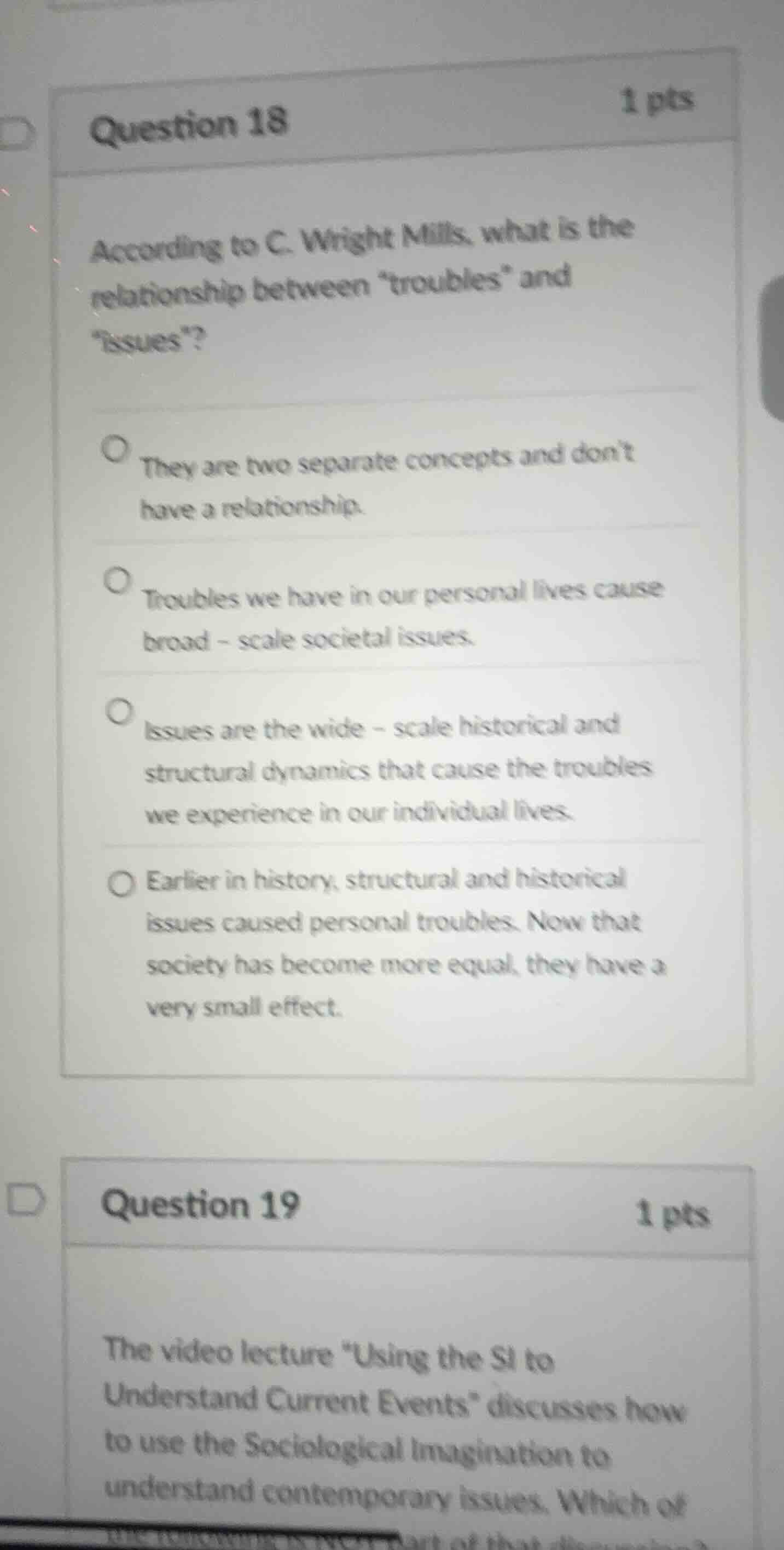 question 18 1 pts according to c. wright mills, what is the relationshi…