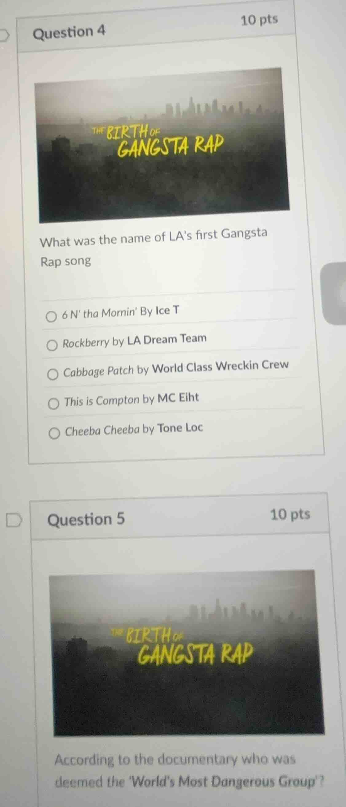 question 4 10 pts the birth of gangsta rap what was the name of las fir…