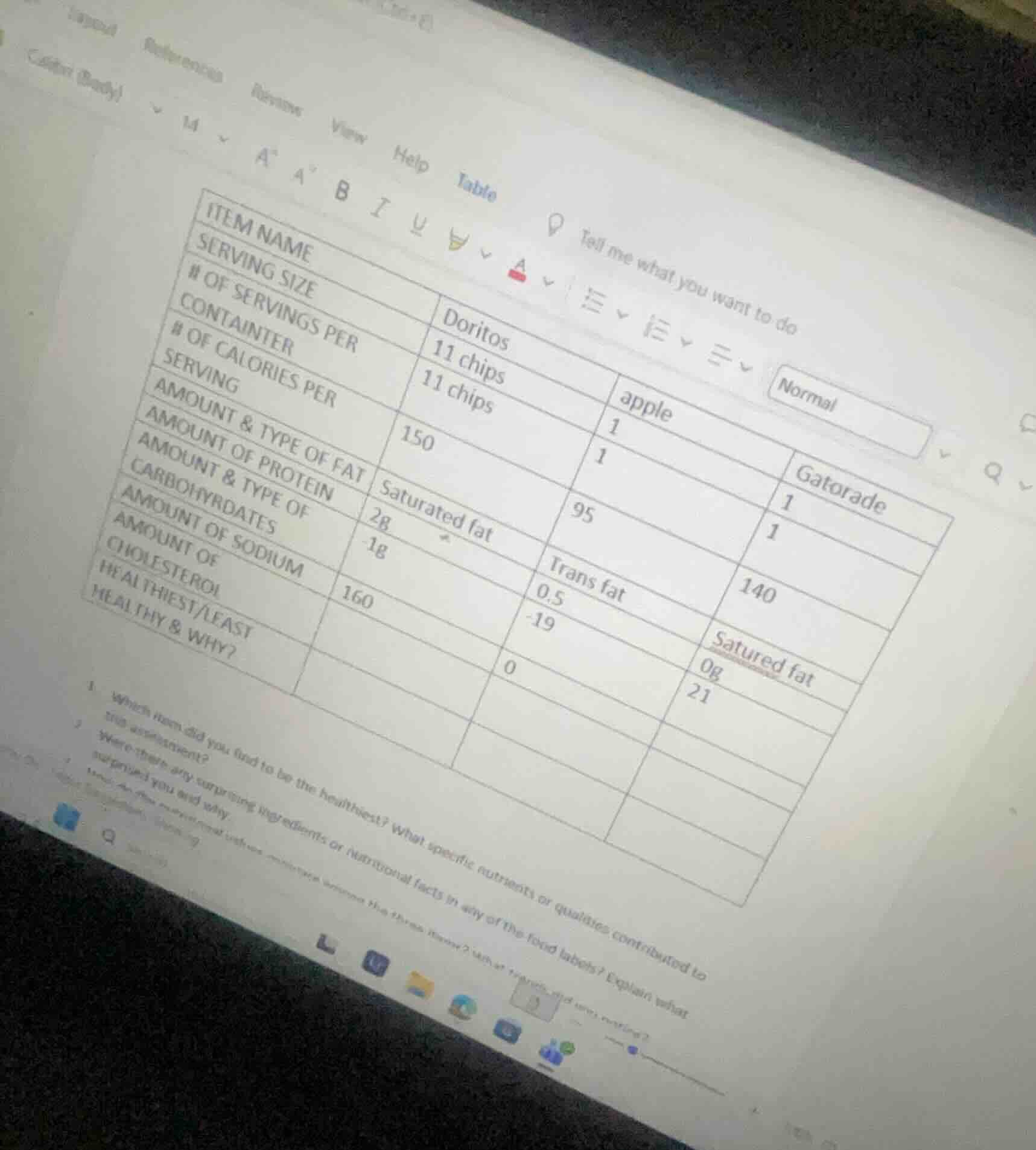 item name | doritos | apple | gatorade serving size | 11 chips | 1 | # …