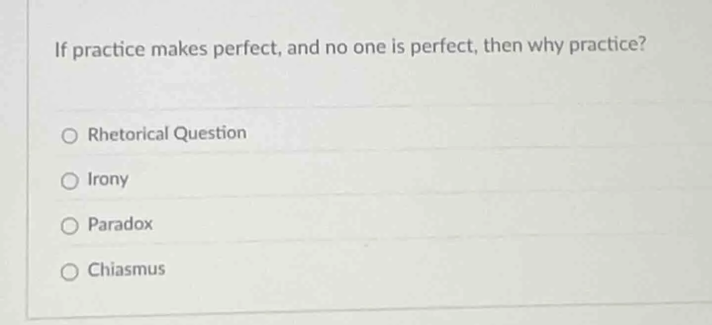 if practice makes perfect, and no one is perfect, then why practice? ○ …