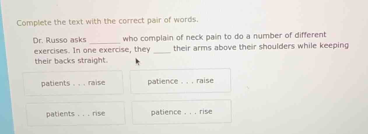 complete the text with the correct pair of words. dr. russo asks ______…