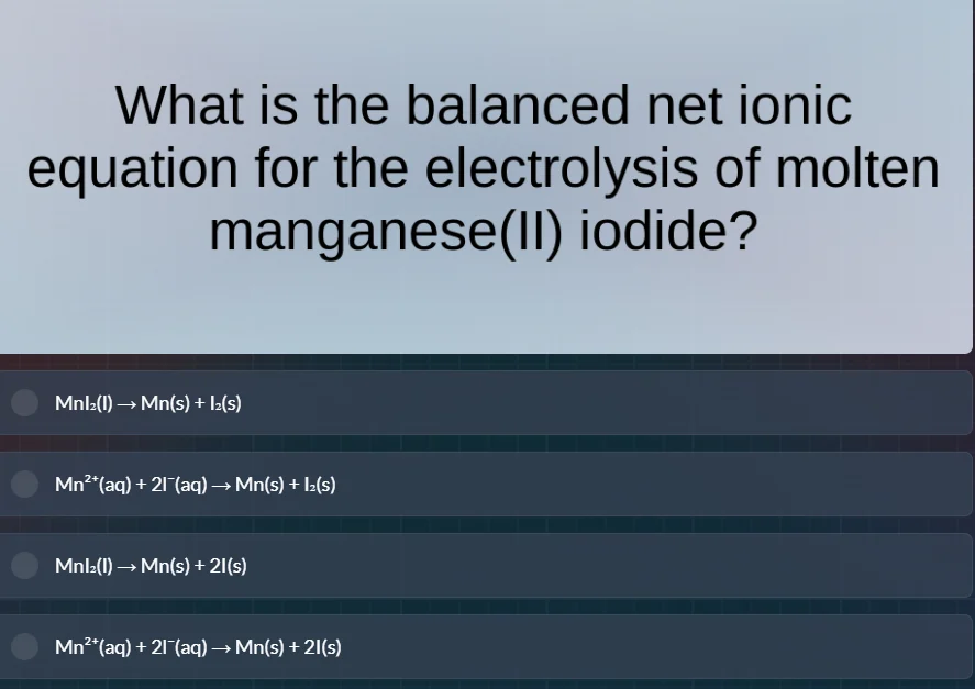 what is the balanced net ionic equation for the electrolysis of molten …