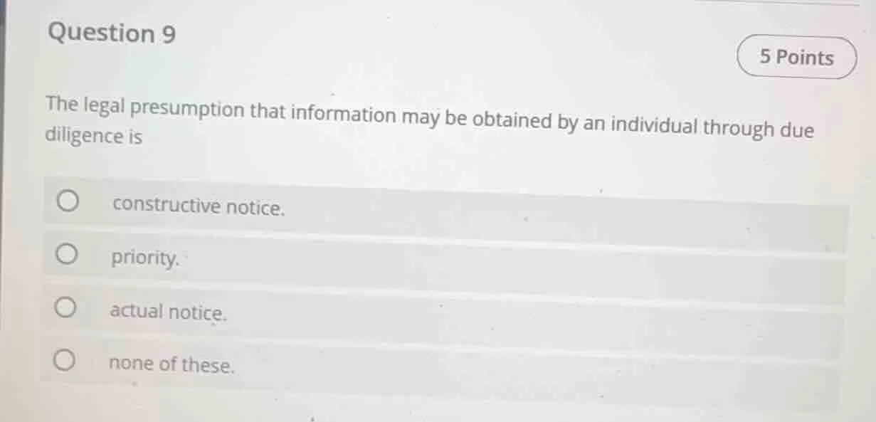 question 9 5 points the legal presumption that information may be obtai…