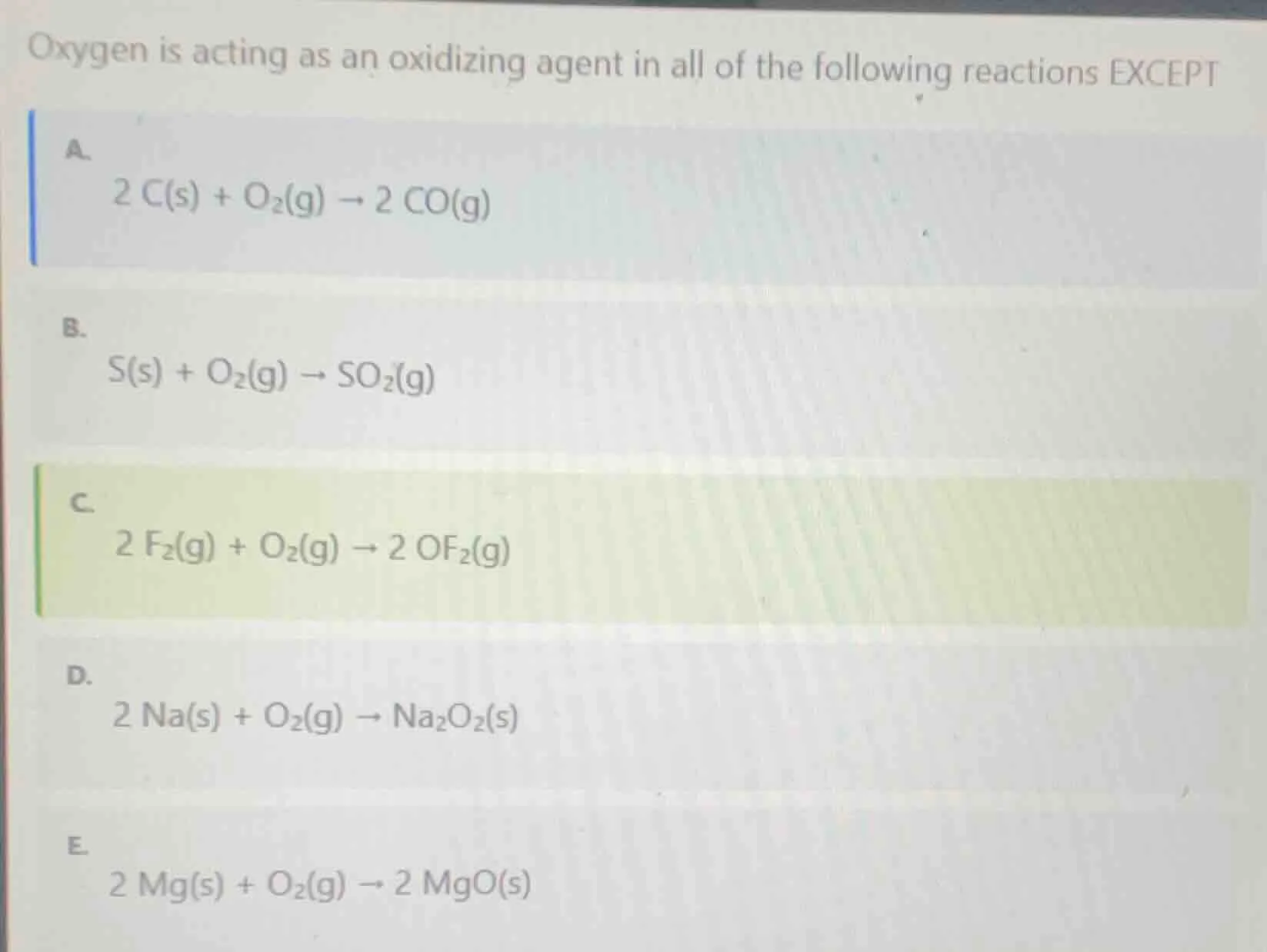 oxygen is acting as an oxidizing agent in all of the following reaction…