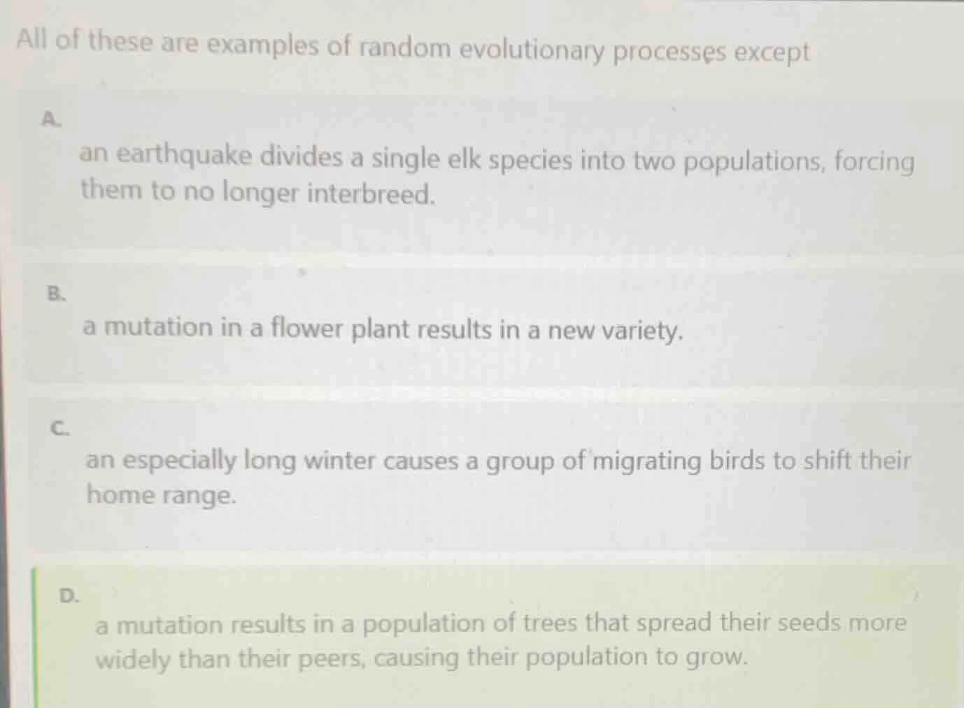 all of these are examples of random evolutionary processes except a. an…