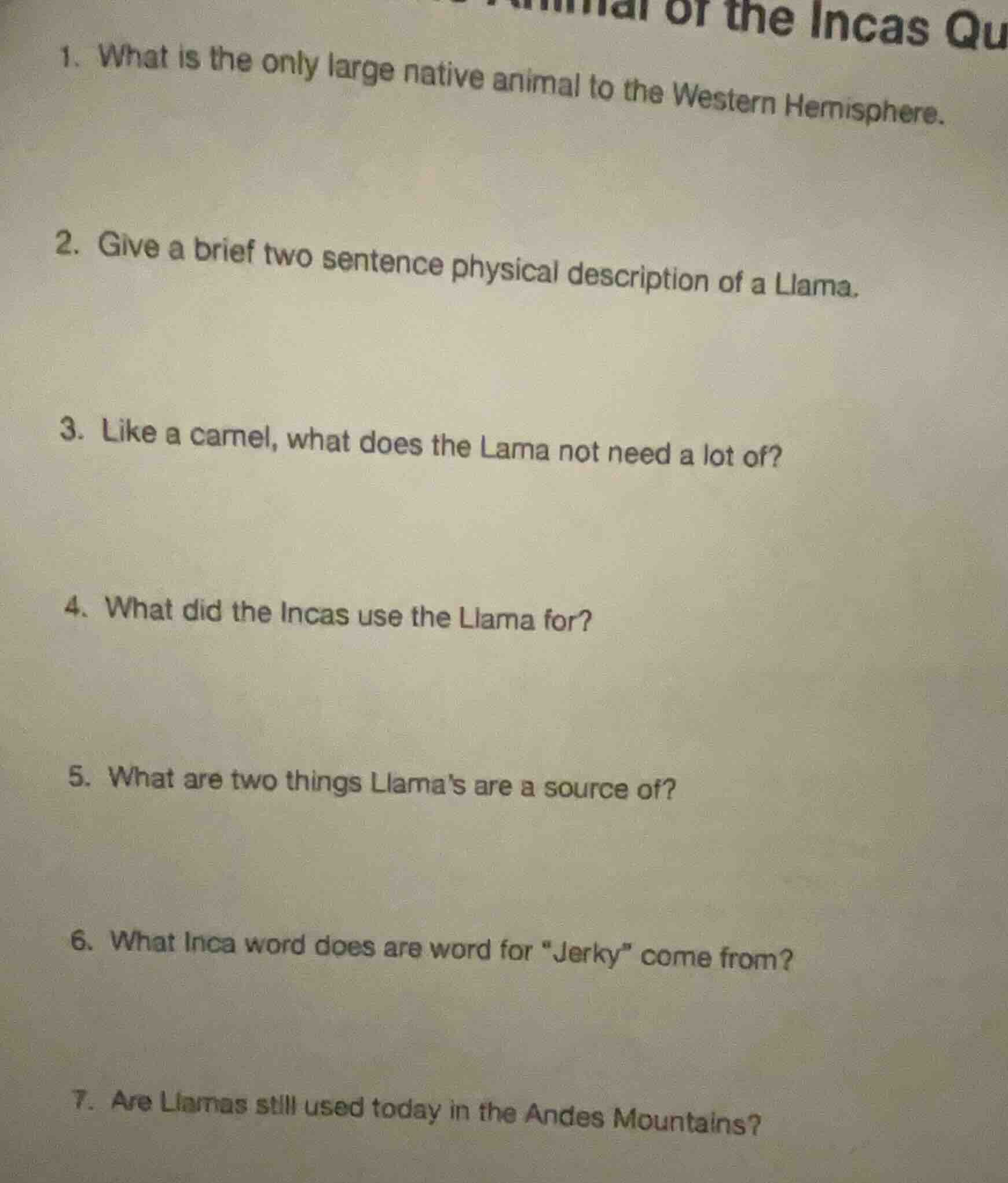 1. what is the only large native animal to the western hemisphere. 2. g…
