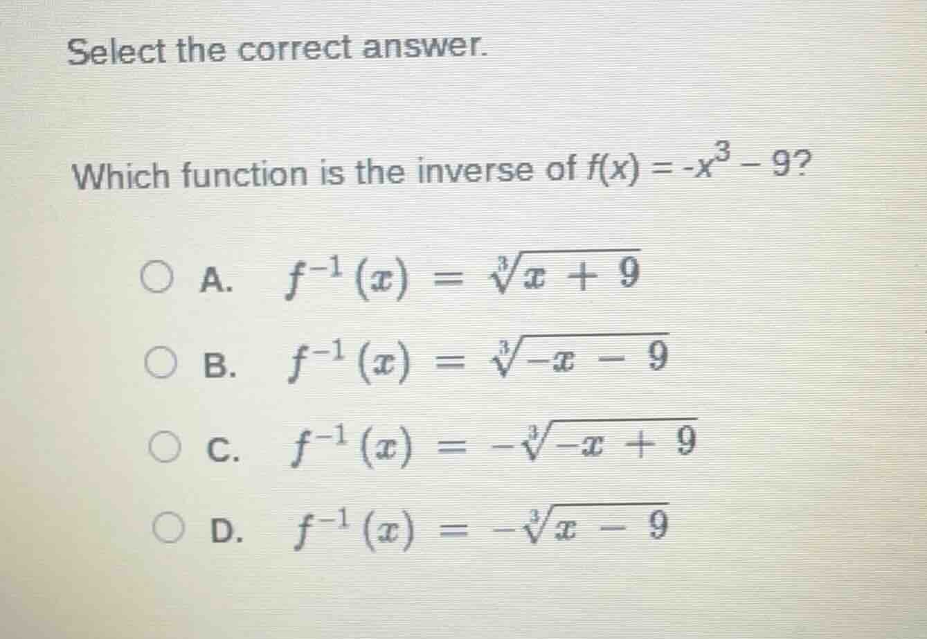 select the correct answer. which function is the inverse of $f(x) = -x^…