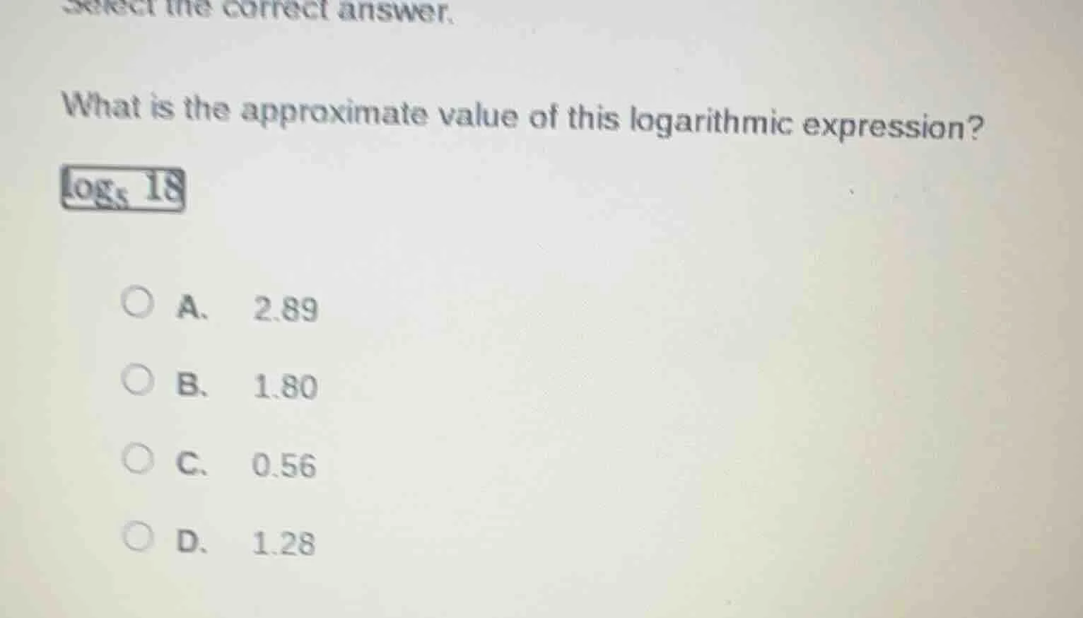 select the correct answer. what is the approximate value of this logari…