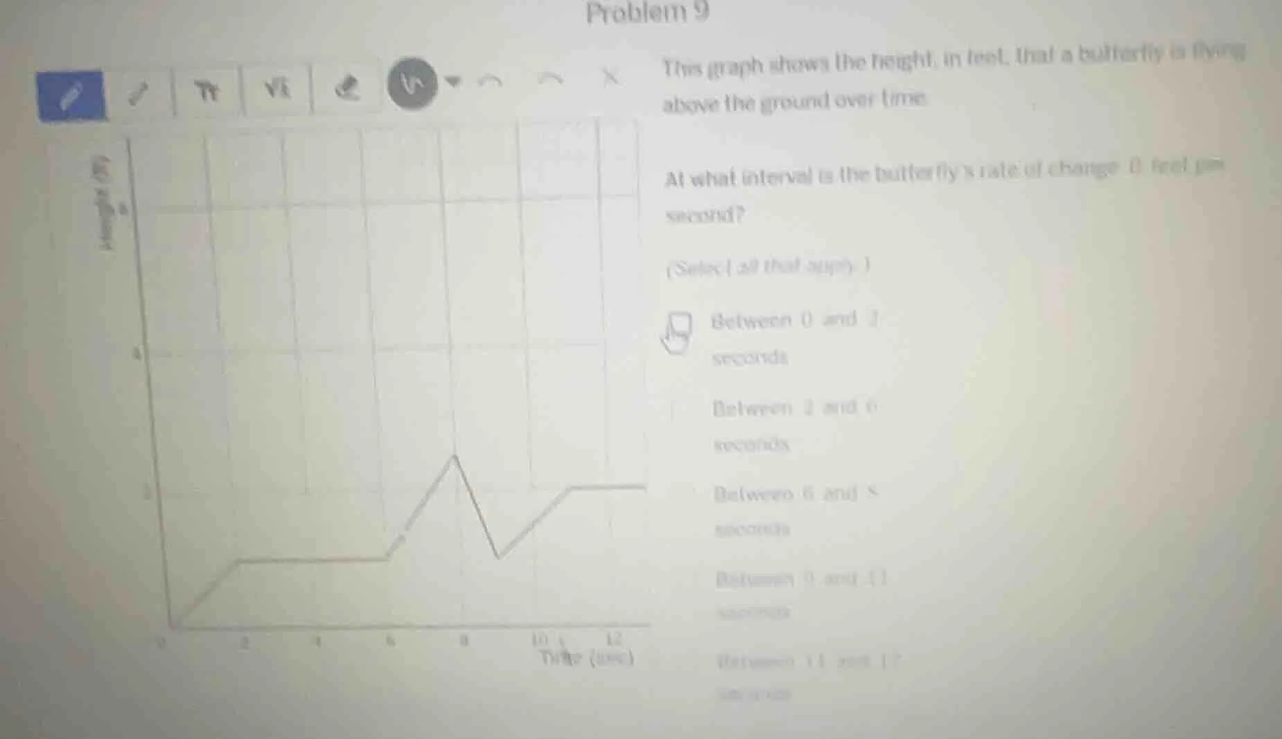 problem 9 this graph shows the height, in feet, that a butterfly is fly…