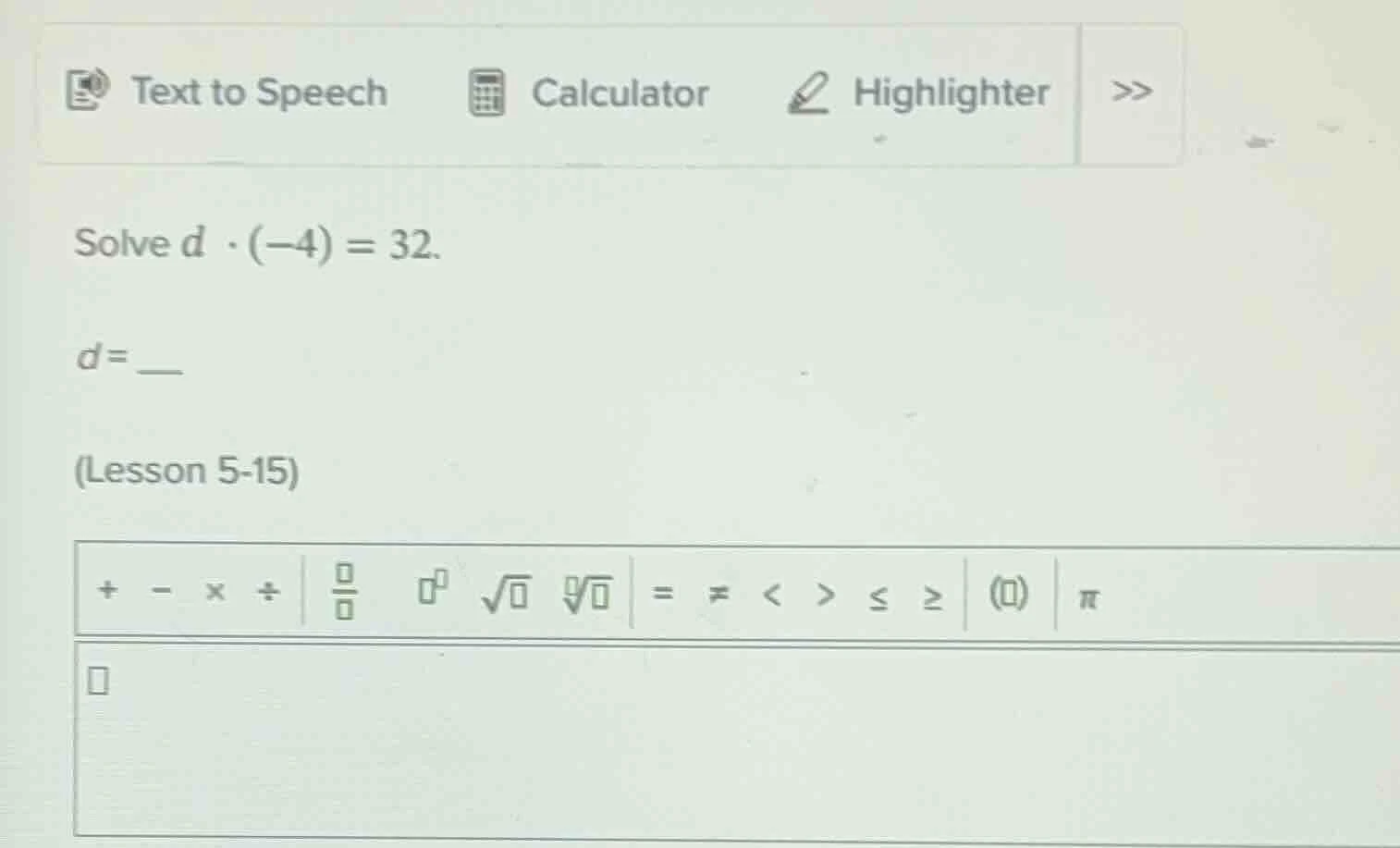 solve $d \\cdot (-4) = 32$. $d = \\underline{\\quad\\quad}$ (lesson 5 -…