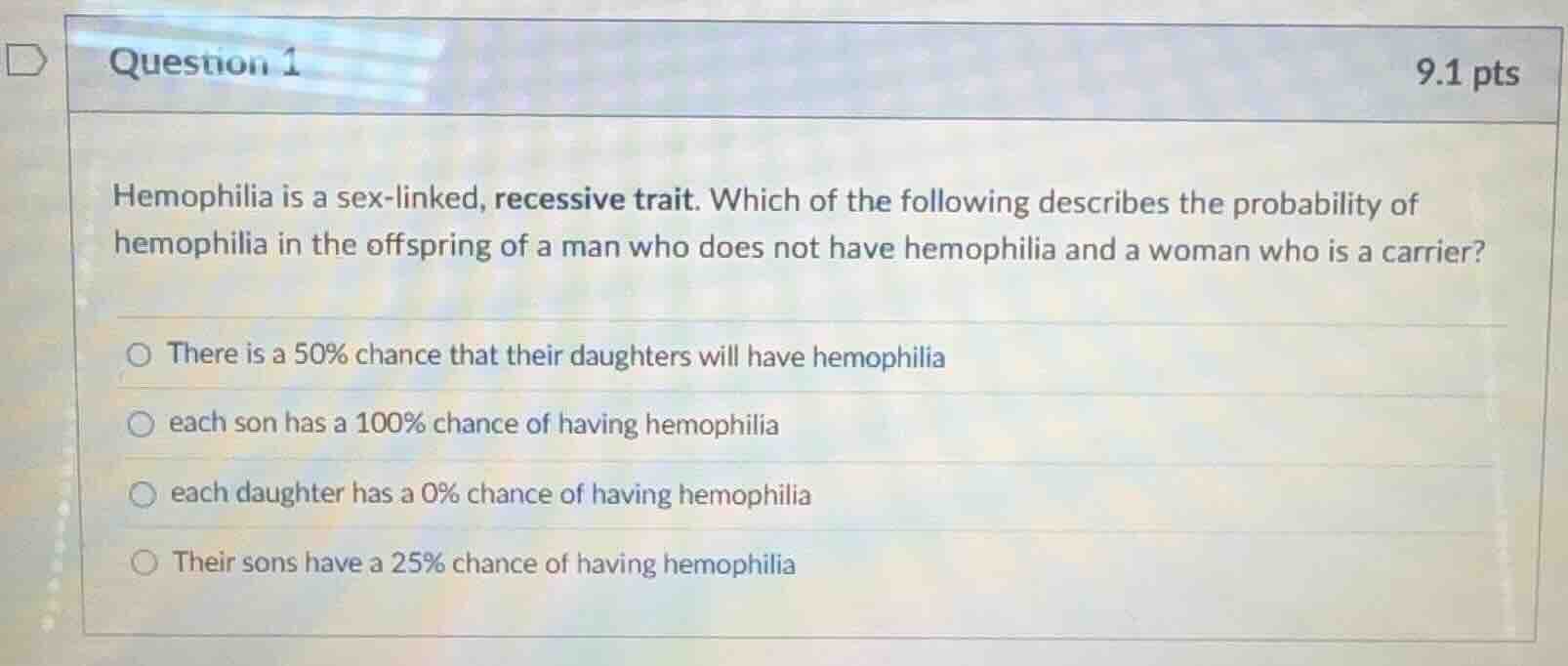 question 1 9.1 pts hemophilia is a sex - linked, recessive trait. which…
