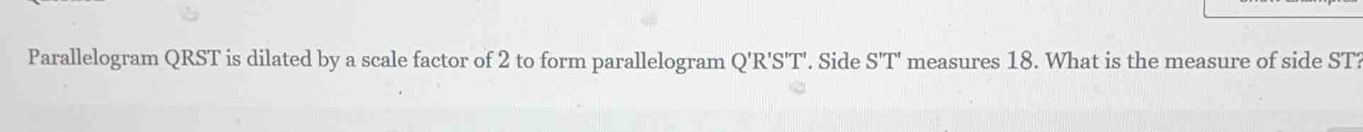 parallelogram qrst is dilated by a scale factor of 2 to form parallelog…