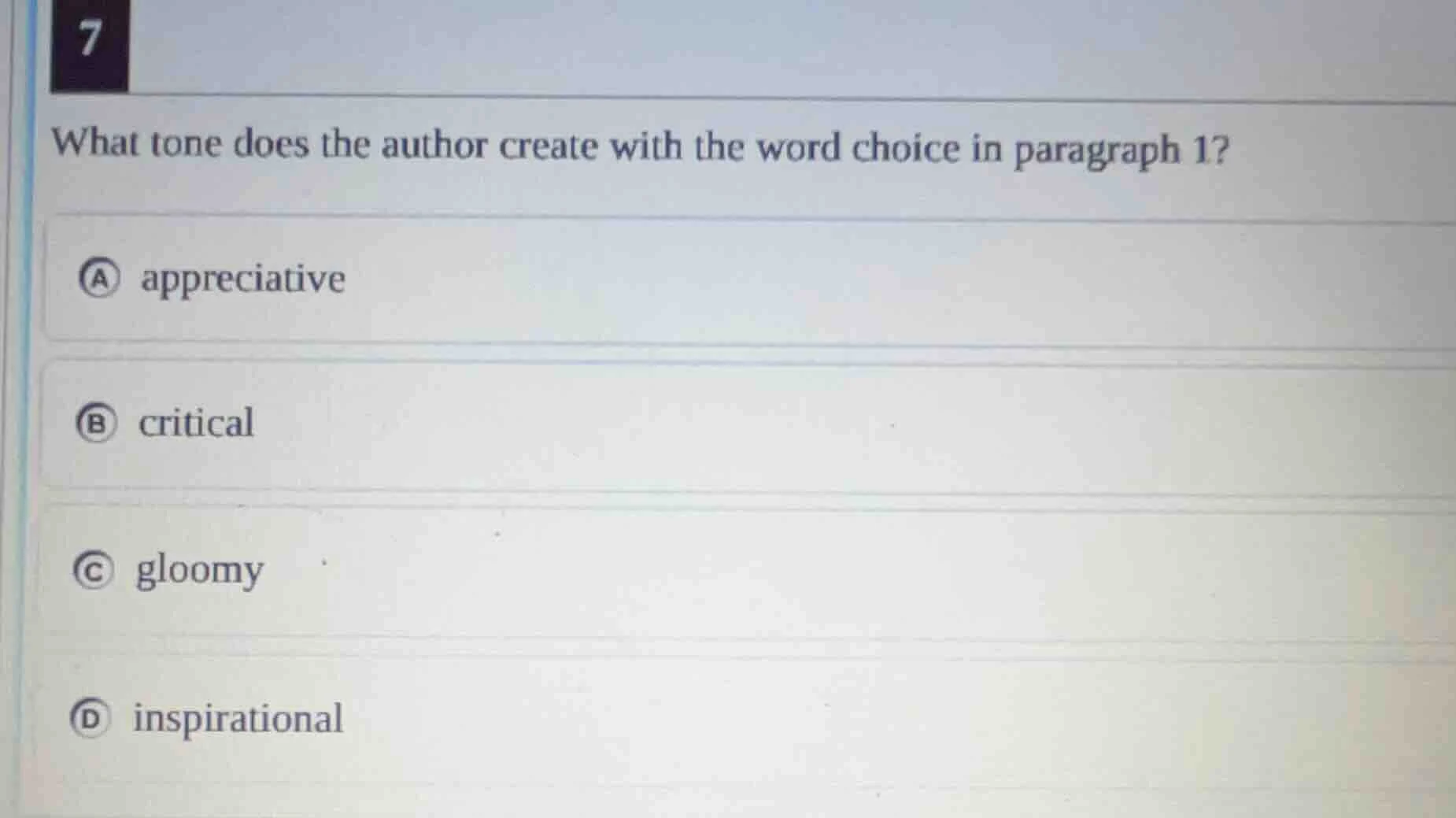 7 what tone does the author create with the word choice in paragraph 1?…