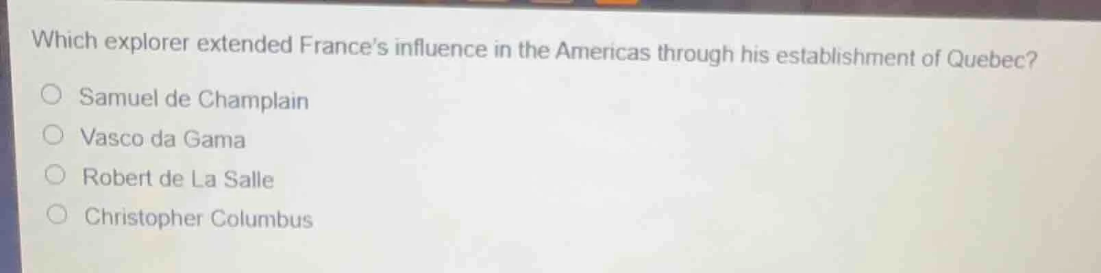 which explorer extended france’s influence in the americas through his …