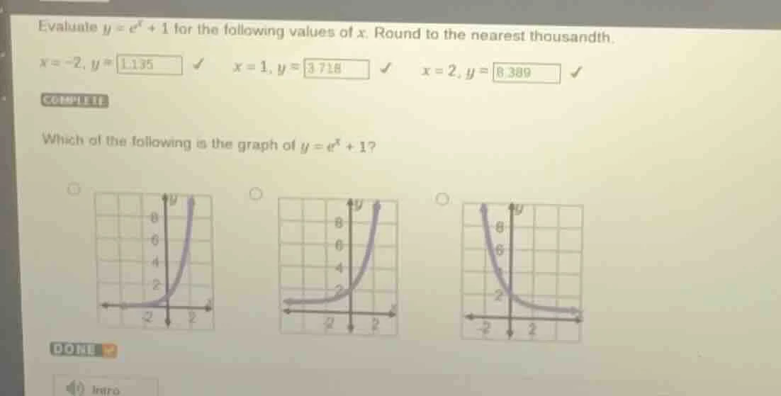 evaluate $y = e^x + 1$ for the following values of $x$. round to the ne…