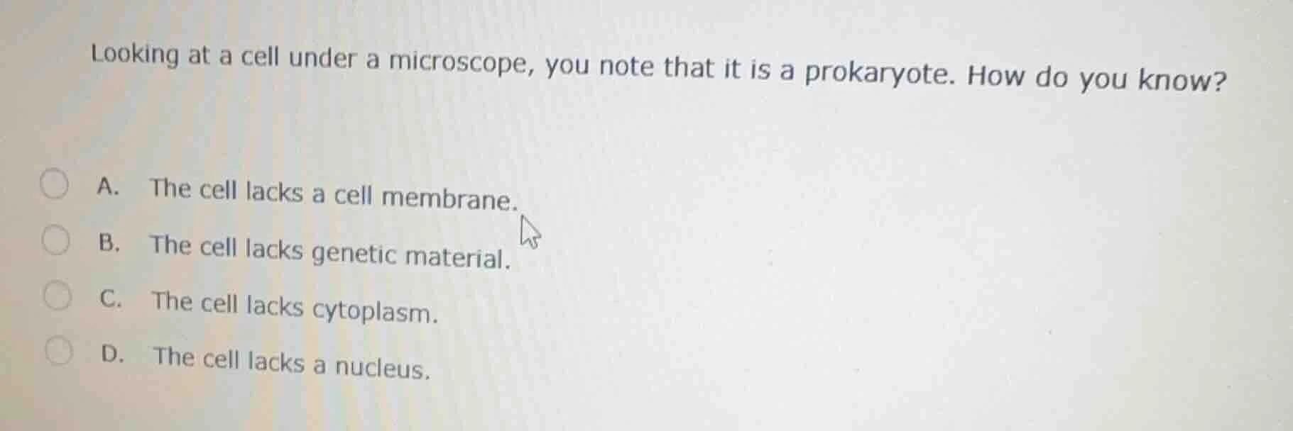 looking at a cell under a microscope, you note that it is a prokaryote.…