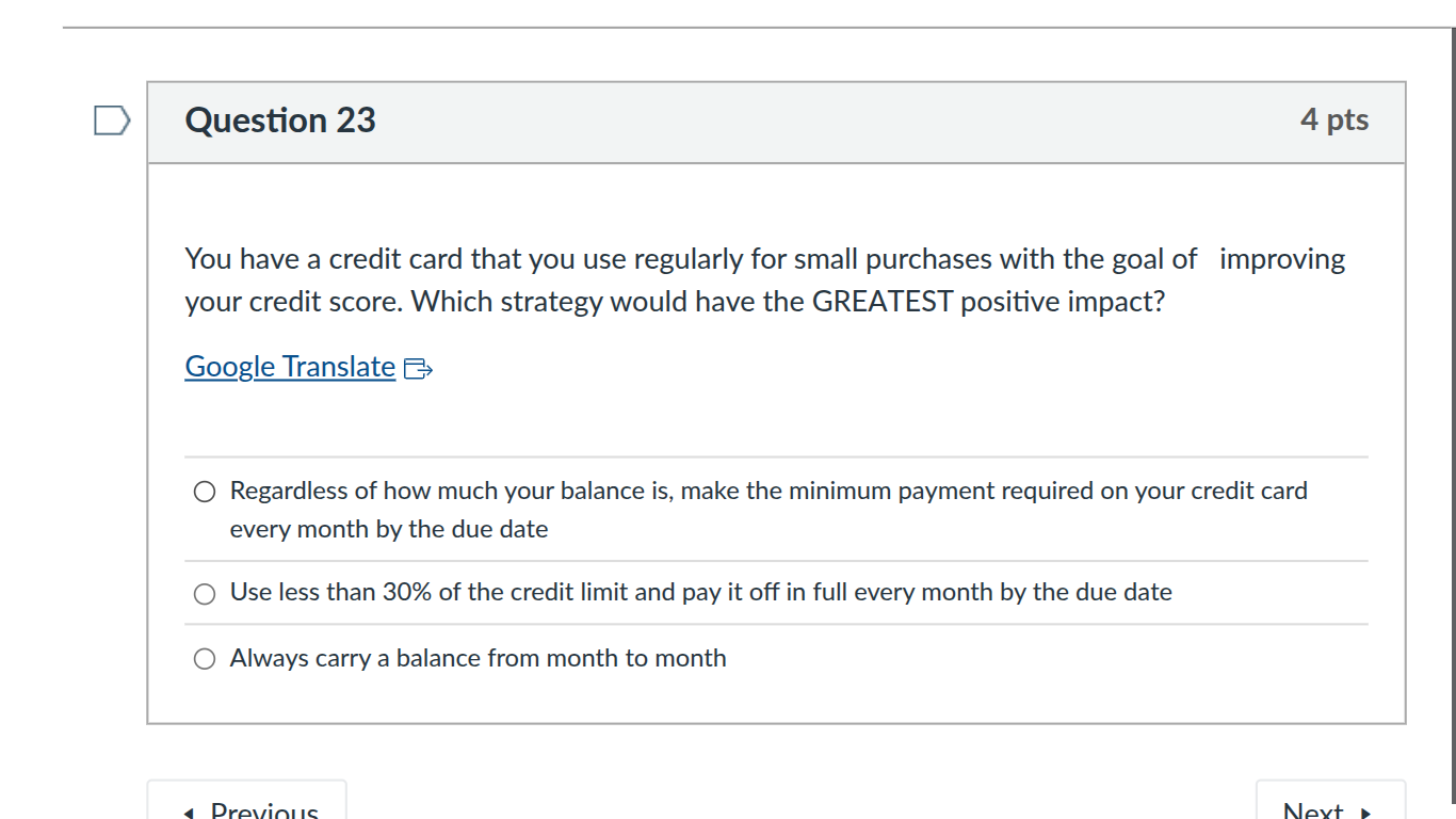 question 23 4 pts you have a credit card that you use regularly for sma…