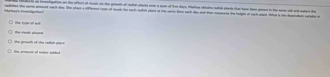 marissa conducts an investigation on the effect of music on the growth …