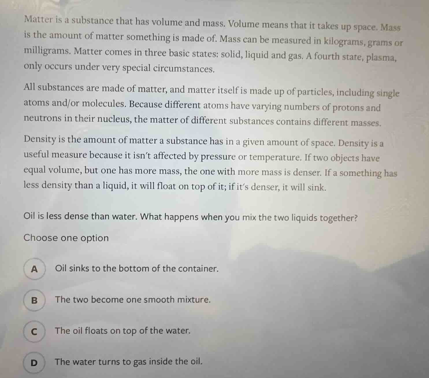 matter is a substance that has volume and mass. volume means that it ta…