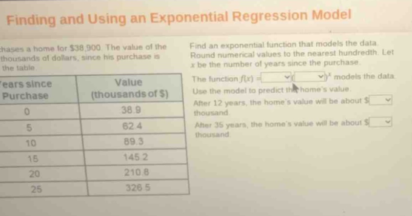 finding and using an exponential regression model chases a home for $38…