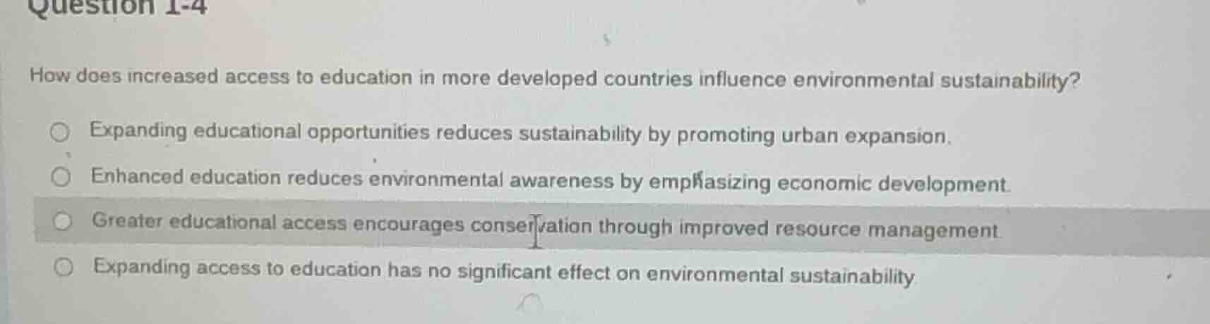 question 1-4 how does increased access to education in more developed c…