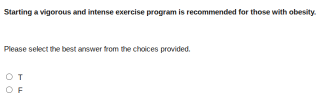 starting a vigorous and intense exercise program is recommended for tho…