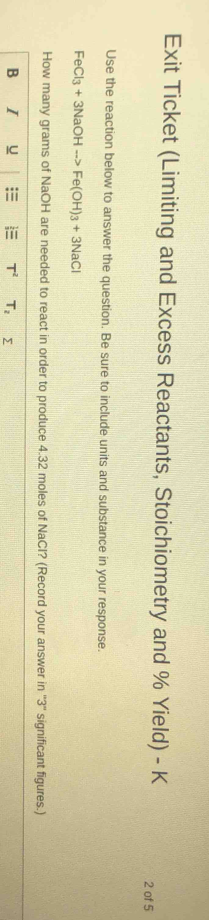 exit ticket (limiting and excess reactants, stoichiometry and % yield) …